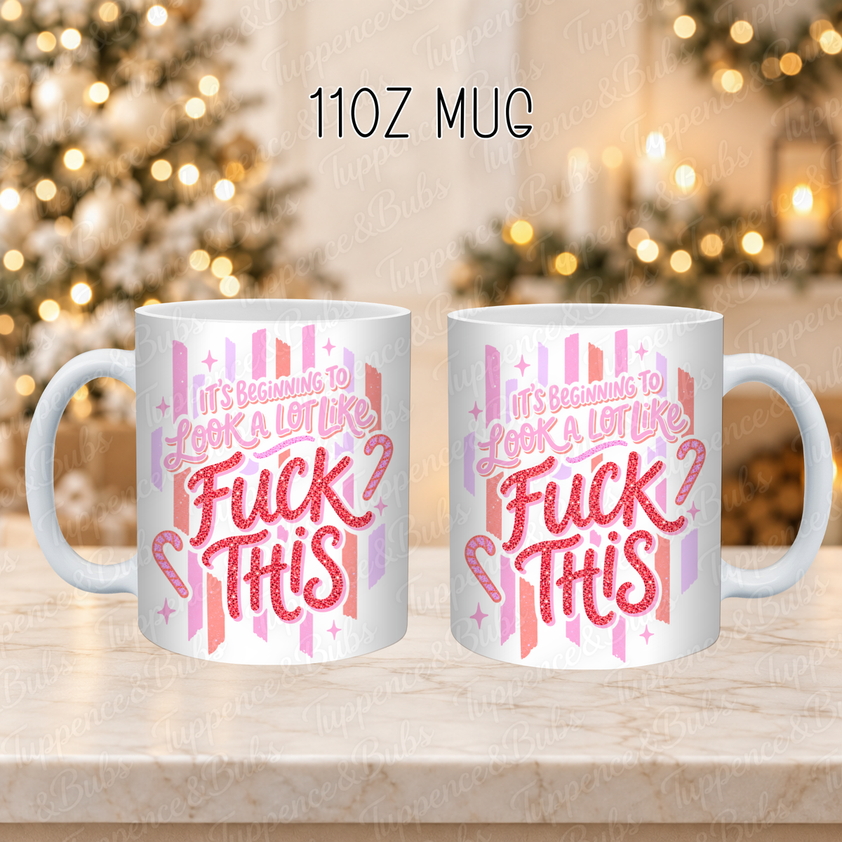 It's Beginning to Look a Lot Like F*ck This Christmas Mug