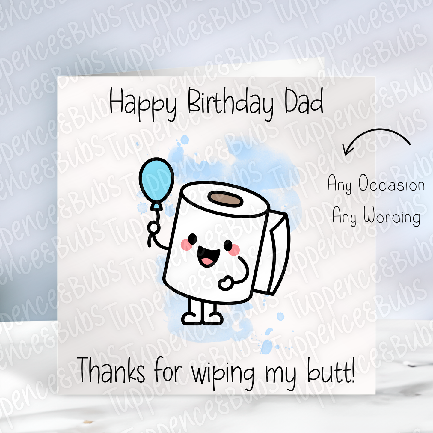Thanks For Wiping My Butt! Card