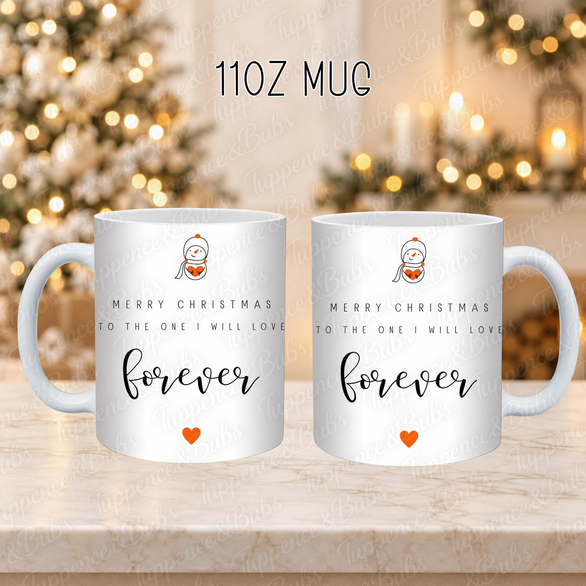 Merry Christmas to the One I Will Love Forever Mug