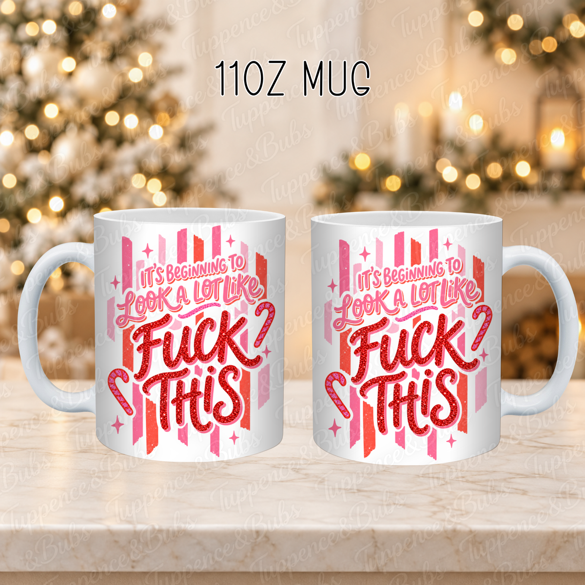It's Beginning to Look a Lot Like F*ck This Christmas Mug