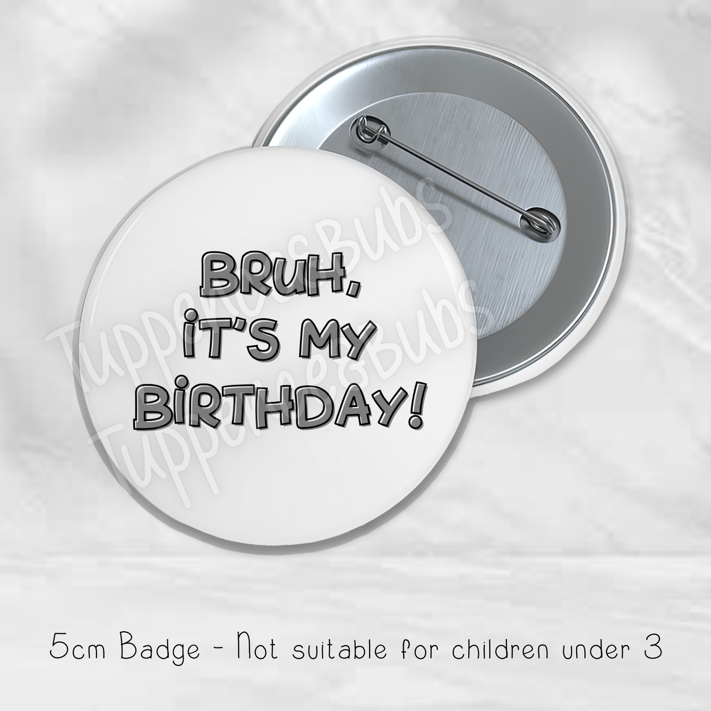 Bruh Birthday Badge